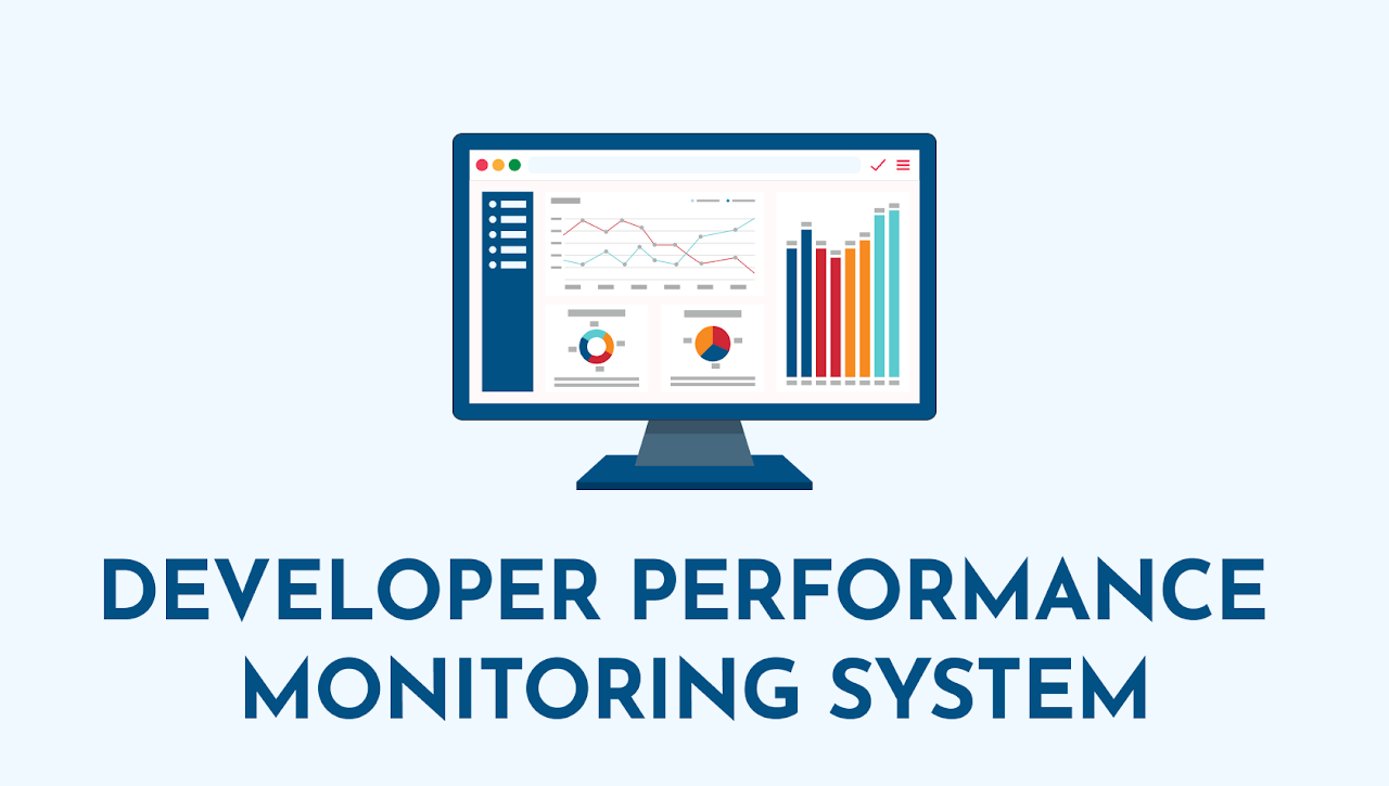 Introducing Developer Performance Monitoring System