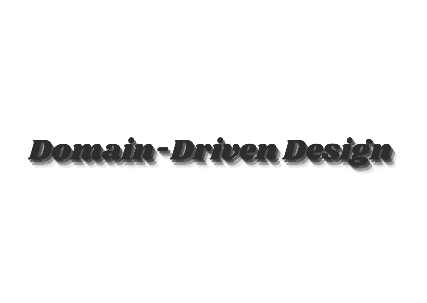 ドメイン駆動設計(DDD:Domain-Driven Design)入門:ビジネスと開発の橋渡し